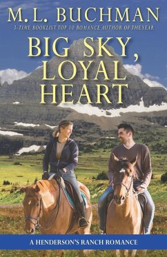 Big Sky, Loyal Heart - Buchman, M. L.