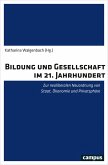 Bildung und Gesellschaft im 21. Jahrhundert (eBook, PDF)