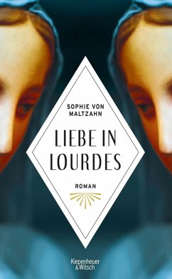 Liebe in Lourdes (eBook, ePUB) - Maltzahn, Sophie von