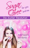 Sugar Free (eBook, ePUB)