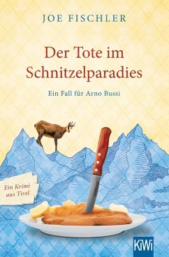 Der Tote im Schnitzelparadies / Ein Fall für Arno Bussi Bd.1 (eBook, ePUB) - Fischler, Joe