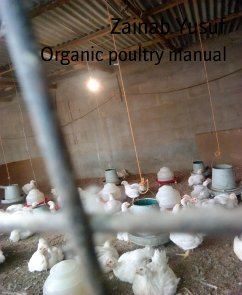 Organic poultry manual (eBook, ePUB) - Yusuf, Zainab