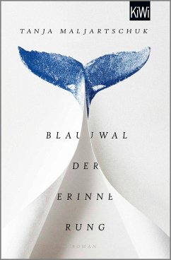 Blauwal der Erinnerung (eBook, ePUB) - Maljartschuk, Tanja