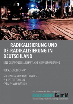 Radikalisierung und De-Radikalisierung in Deutschland (eBook, ePUB) - von Drachenfels, Magdalena