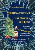 Weihnachten? Um Gottes Willen! (eBook, ePUB)