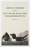 Zen und die Kunst der Vogelbeobachtung (eBook, ePUB)