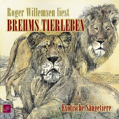 Brehms Tierleben - Exotische Säugetiere (MP3-Download) - Brehm, Alfred E.