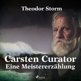 Carsten Curator - Eine Meistererzählung (Ungekürzt) (MP3-Download)