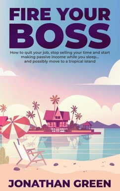 Fire Your Boss (Serve No Master, #0) (eBook, ePUB) - Green, Jonathan