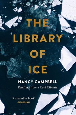 The Library of Ice (eBook, ePUB) - Campbell, Nancy