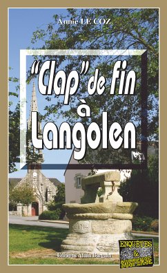 Clap de fin à Langolen (eBook, ePUB) - Le Coz, Annie