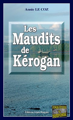 Les Maudits de Kerogan (eBook, ePUB) - Le Coz, Annie