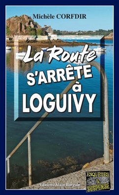 Cover La route s'arrête à Loguivy-de-la-Mer (eBook, ePUB)
