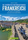 Die schönsten Motorradtouren Frankreich (eBook, ePUB)