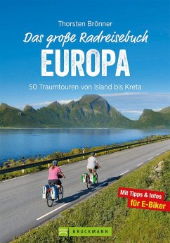 Das große Radreisebuch Europa (eBook, ePUB) - Brönner, Thorsten