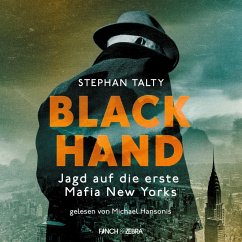 Cover Black Hand - Jagd auf die erste Mafia New Yorks (MP3-Download)