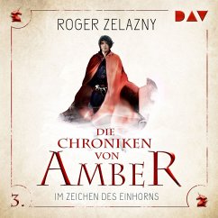 Im Zeichen des Einhorns / Die Chroniken von Amber Bd.3 (MP3-Download) - Zalazny, Roger