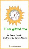 I Am Gifted Too (eBook, ePUB)
