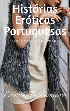 Cover Histórias Eróticas Portuguesas: Apenas para o seu prazer (eBook, ePUB)