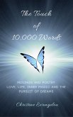 The Touch of 10,000 Words: Musings and Poetry: Love, Life, Inner Magic and the Pursuit of Dreams (eBook, ePUB)