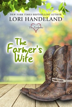 The Farmer's Wife (The Luchettis, #1) (eBook, ePUB) - Handeland, Lori