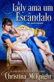 A Lady Ama um Escândalo (eBook, ePUB)