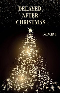 Delayed after Christmas (eBook, ePUB) - P. Natacha, Natacha