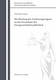 Die Bindung der Verfassungsorgane an den Grundsatz der Europarechtsfreundlichkeit (eBook, PDF)