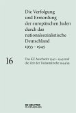 Das KZ Auschwitz 1942-1945 und die Zeit der Todesmärsche 1944/45 (eBook, PDF)