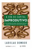 A era do capital improdutivo (eBook, ePUB)