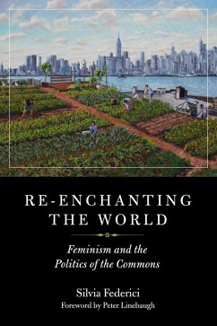 Re-enchanting the World (eBook, ePUB) - Federici, Silvia