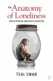 The Anatomy of Loneliness (eBook, ePUB)