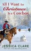 All I Want for Christmas Is a Cowboy (eBook, ePUB)