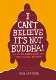 I Can't Believe It's Not Buddha! (eBook, ePUB)