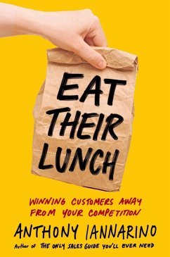 Eat Their Lunch (eBook, ePUB) - Iannarino, Anthony