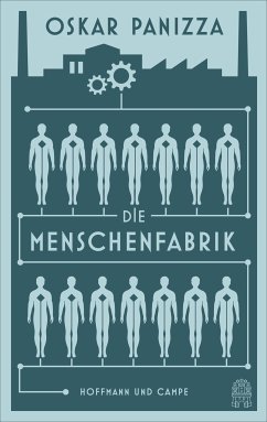 Die Menschenfabrik (eBook, ePUB) - Panizza, Oskar