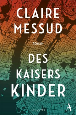 Des Kaisers Kinder (eBook, ePUB) - Messud, Claire