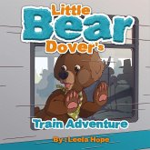 Little Bear Dover's Train Adventure (Bedtime children's books for kids, early readers) (eBook, ePUB)
