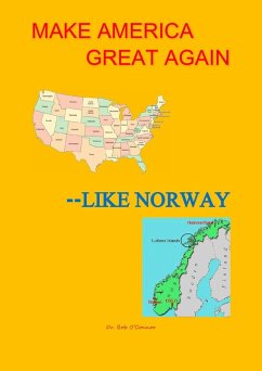 Let's Make America Great--Like Norway! (eBook, ePUB) - O'Connor, Bob