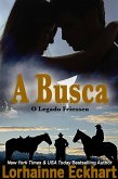 A Busca (O Legado Friessen, #4) (eBook, ePUB)