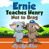 Ernie Teaches Henry Not to Brag (Bedtime children's books for kids, early readers) (eBook, ePUB)