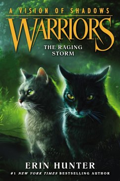 Warriors: A Vision of Shadows #6: The Raging Storm (eBook, ePUB) - Hunter, Erin