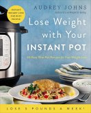 Lose Weight with Your Instant Pot (eBook, ePUB)