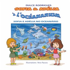 Sofia & Adélia à l'Océanarium (eBook, ePUB) - Rodrigues, Dulce