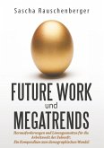 Future Work und Megatrends (eBook, ePUB) Future Work und Megatrends (eBook, ePUB)