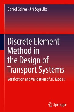 Discrete Element Method in the Design of Transport Systems - Gelnar, Daniel;Zegzulka, Jiri