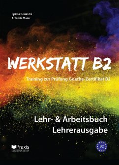 Werkstatt B2 - Lehr- & Arbeitsbuch Lehrerausgabe - Koukidis, Spiros;Maier, Artemis