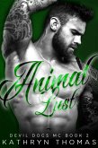 Animal Lust (Devil Dogs MC, #2) (eBook, ePUB) Animal Lust (Devil Dogs MC, #2) (eBook, ePUB)