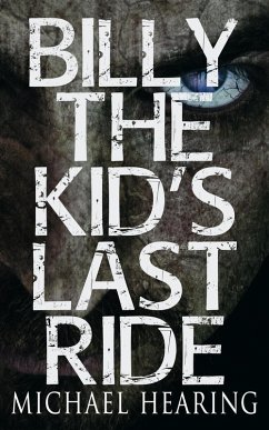 Cover Billy The Kid's Last Ride (eBook, ePUB)