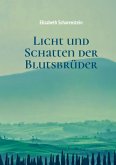 Licht und Schatten der Blutsbrüder (eBook, ePUB)